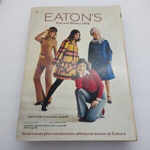 Vintage 1972 Fall And Winter Eaton's Catalog Fashion, Shoes, Kitchen & More